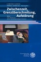 Grenzüberschreitung, Aufstörung: Bilder von Adoleszenz in der deutschsprachigen Literatur.
