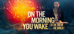 On the Morning You Wake