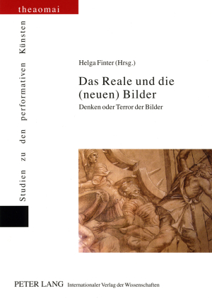 Das Reale und die  neuen  Bilder