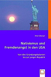 Nativismus und Fremdenangst in den USA